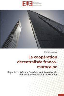 bokomslag La Coop?ration D?centralis?e Franco-Marocaine