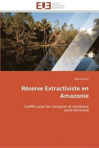 bokomslag Réserve extractiviste en amazonie