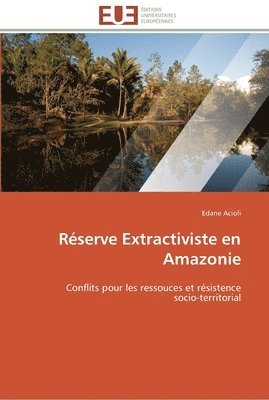 bokomslag Réserve extractiviste en amazonie