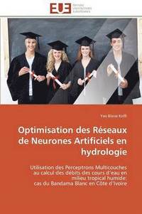 bokomslag Optimisation Des Rseaux de Neurones Artificiels En Hydrologie