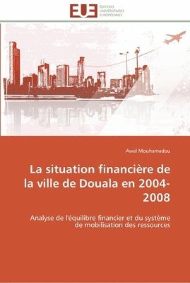 La situation financiere de la ville de douala en 2004-2008 1