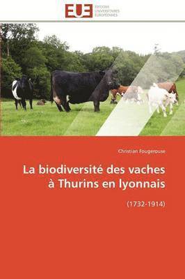 bokomslag La Biodiversit? Des Vaches ? Thurins En Lyonnais