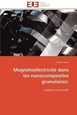 Magn to lectricit  Dans Les Nanocomposites Granulaires 1