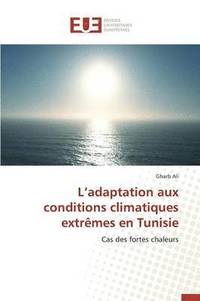 bokomslag L Adaptation Aux Conditions Climatiques Extr?mes En Tunisie