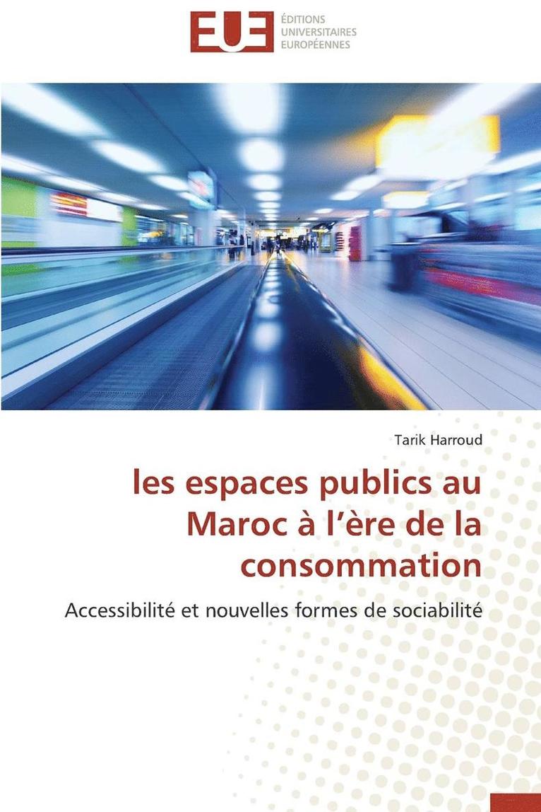 Les Espaces Publics Au Maroc   L  re de la Consommation 1