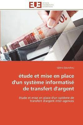 bokomslag Etude et mise en place d'un systeme informatise de transfert d'argent