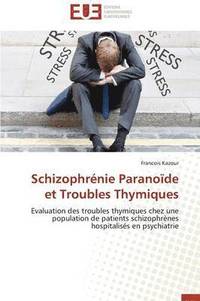 bokomslag Schizophr nie Parano de Et Troubles Thymiques