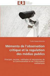 bokomslag M mento de L Observation Critique Et La Regulation Des M dias Publics