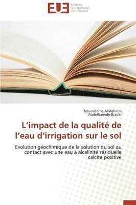 bokomslag L Impact de la Qualité de L Eau D Irrigation Sur Le Sol