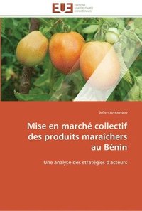 bokomslag Mise en marché collectif des produits maraîchers au bénin