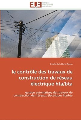 Ouro-Agoro-E, OURO-AGORO-E, Essofa-Deh Ouro-Agoro - contrôle des travaux de construction de réseau électrique hta/bta, Häftad
