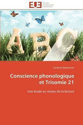 Conscience Phonologique Et Trisomie 21 1