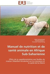 bokomslag Manuel de nutrition et de sante animale en afrique sub-saharienne