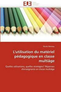 bokomslag L'utilisation du matériel pédagogique en classe multiâge