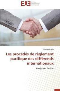 bokomslag Les Proc?d?s de R?glement Pacifique Des Diff?rends Internationaux