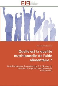 bokomslag Quelle est la qualite nutritionnelle de l'aide alimentaire ?