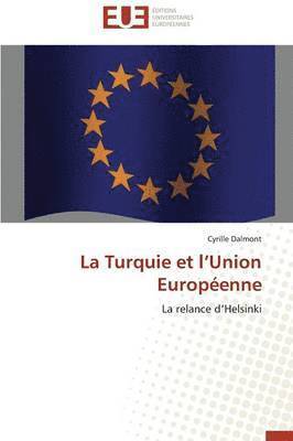 Dalmont-C, DALMONT-C, Cyrille Dalmont - La Turquie Et L Union Européenne, Häftad