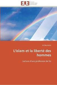 bokomslag L'islam et la liberte des hommes