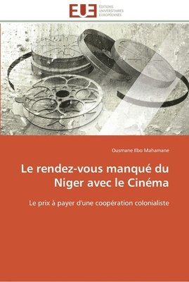 bokomslag rendez-vous manqué du niger avec le cinéma