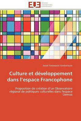 Culture Et D veloppement Dans L Espace Francophone 1