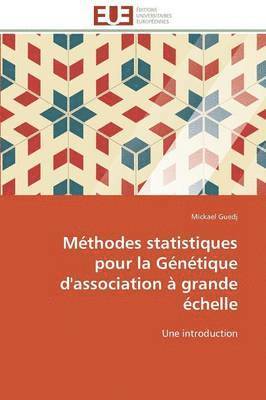 bokomslag M?thodes Statistiques Pour La G?n?tique d'Association ? Grande ?chelle
