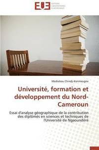 bokomslag Universit, Formation Et Dveloppement Du Nord-Cameroun