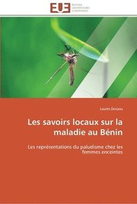 bokomslag Les savoirs locaux sur la maladie au benin