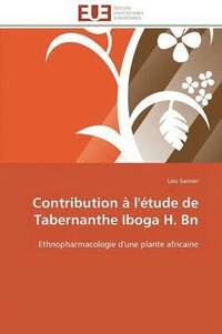 bokomslag Contribution   l' tude de Tabernanthe Iboga H. Bn