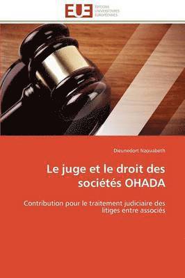 bokomslag Le Juge Et Le Droit Des Soci t s Ohada