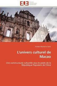 bokomslag L'Univers Culturel de Macao