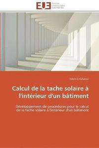 bokomslag Calcul de la tache solaire à l'intérieur d'un bâtiment