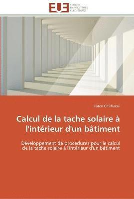 bokomslag Calcul de la tache solaire a l'interieur d'un batiment