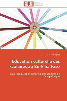 bokomslag Education Culturelle Des Scolaires Au Burkina Faso