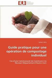bokomslag Guide Pratique Pour Une Op ration de Compostage Individuel