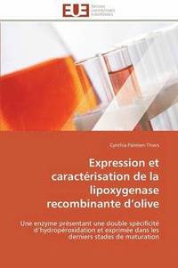bokomslag Expression Et Caract risation de la Lipoxygenase Recombinante D Olive