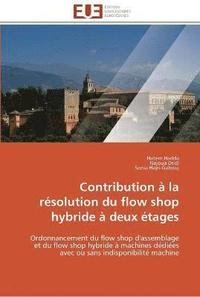 bokomslag Contribution a la resolution du flow shop hybride a deux etages