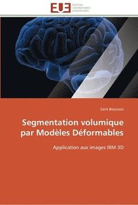bokomslag Segmentation volumique par modèles déformables