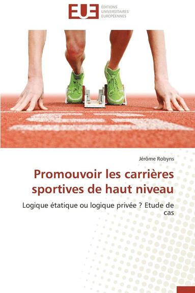 bokomslag Promouvoir Les Carri?res Sportives de Haut Niveau