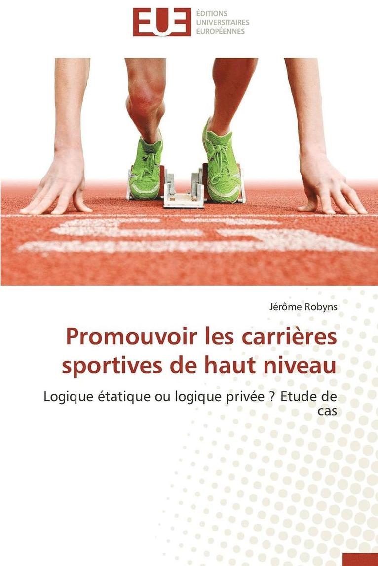 Robyns-J, ROBYNS-J, Jérôme Robyns - Promouvoir Les Carri�res Sportives de Haut Niveau, Häftad