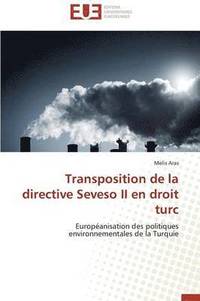 bokomslag Transposition de la Directive Seveso II En Droit Turc