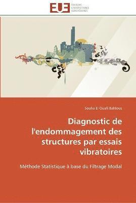 bokomslag Diagnostic de l'endommagement des structures par essais vibratoires