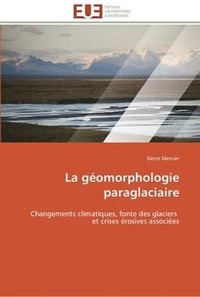 bokomslag La geomorphologie paraglaciaire