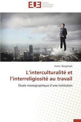 bokomslag L Interculturalit? Et L Interreligiosit? Au Travail
