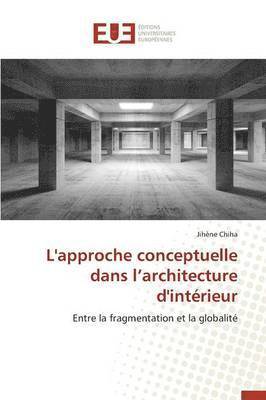 L'Approche Conceptuelle Dans L Architecture d'Int rieur 1