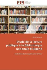 bokomslag Etude de la lecture publique a la bibliotheque nationale d algerie