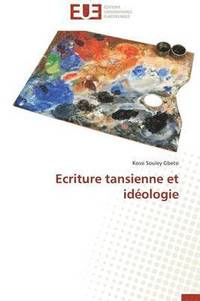 bokomslag Ecriture Tansienne Et Id?ologie