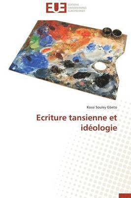 bokomslag Ecriture Tansienne Et Id?ologie
