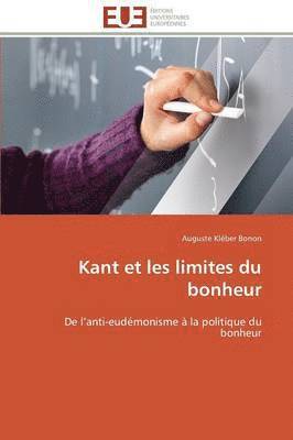 Kant Et Les Limites Du Bonheur 1