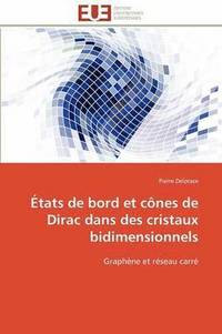 bokomslag ?tats de Bord Et C?nes de Dirac Dans Des Cristaux Bidimensionnels