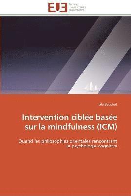 Intervention ciblee basee sur la mindfulness (icm) 1
